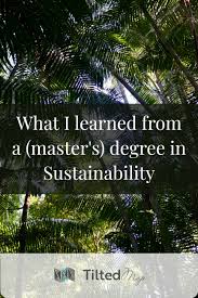 Eco Living And Sustainable Travel Tips From A Master S Degree In Sustainability Sustainable Travel Sustainability Sustainable Business