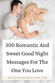 Collection of good night messages for her: 300 Romantic Good Night Messages Relationship Culture
