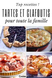 Tartes Et Clafoutis Nos Meilleures Recettes Pour Regaler Toute La Famille Meilleur Recette Recette Recette Tarte Aux Myrtilles