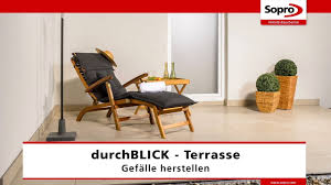 Sopro Durchblick Terrasse Gefalle Herstellen Youtube