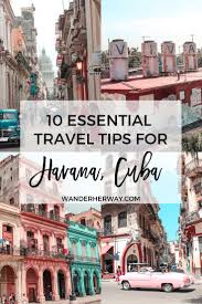 10 Essential Havana Travel Tips Wander Her Way Cuba Travel Caribbean Travel Travel Tips