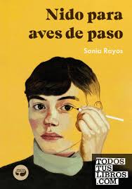 Nido Para Aves De Paso de Rayos, Sonia 978-84-19550-26-2