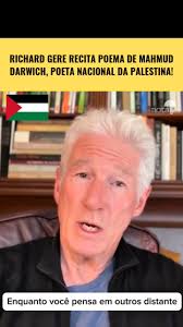 IMPORTANTE! 🚨 O ator Richard Gere, um dos mais famosos do mundo, recita  poema de Mahmud Darwich, em defesa da Palestina! 🇵🇸, Darwich é conhecido  como o Poeta Nacional da Palestina e é o escritor que ...
