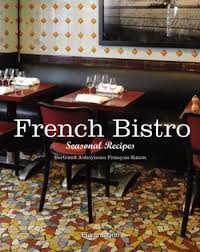 French Bistro Seasonal Recipes French Bistro Bistro Bistro Food