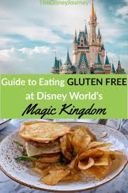 Guide To Dining Gluten Free At Magic Kingdom Magic Kingdom Gluten Free Disney World Gluten Free Disney