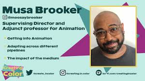 Musa Brooker: Supervising Director and Adjunct Professor for Animation