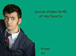 Pin By Liel Thistle On Doctor Who Doctor Who Valentines Valentines Day Memes My Funny Valentine