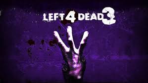 Left 4 dead wiki is a comprehensive database for the left 4 dead video game series. Left 4 Dead 3 Veroffentlichungsdatum Trailer News Und Geruchte Pc Jetzt
