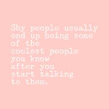 19 Relatable Quotes About Being Shy And Quiet Shy Quotes Quiet Quotes People Quotes Truths