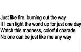 Just Like Fire Pink Just Like Fire Music Quotes Lyrics Fire Lyrics