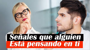 Si la persona con cáncer se . 10 Senales De Que Alguien Esta Pensando En Ti Puras Letras