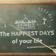 The Happiest Days of your Life event image