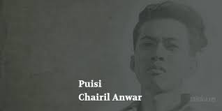 Khususnya, bagi generasi yang hidup di era kemerdekaan. 82 Puisi Puisi Chairil Anwar Kumpulan Sajak 1942 1949