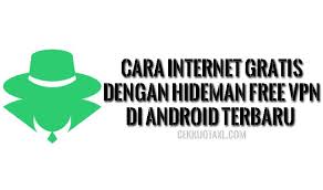 Maybe you would like to learn more about one of these? Cara Internet Gratis Dengan Hideman Free Vpn Di Android Terbaru