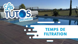 Quel Temps De Filtration Pour La Piscine Youtube