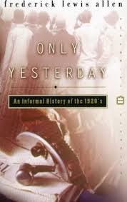 $125,000, the largest sum ever paid for … Only Yesterday An Informal History Of The 1920 S By Frederick Lewis Allen