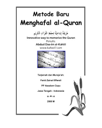 Dua cara menghafal alquran tersebut adalah: Cara Baru Hafal Quran