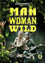 Maybe you would like to learn more about one of these? Man Woman Wild Tv Series 2010 Imdb