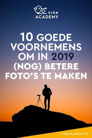 10 Goede Voornemens Om Jouw Fotografie Te Ontwikkelen Fotografie Fotografietips Fotografie Technieken