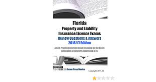 Florida professional liability insurance no longer applies to traditional professional, however, it does apply to any organization or individual that provides a service. Florida Property And Liability Insurance License Exams Review Questions Answers 2016 17 Edition A Self Practice Exercise Book Focusing On The Basic Principles Of Property Insurance In Fl Examreview 9781519791412 Amazon Com Books