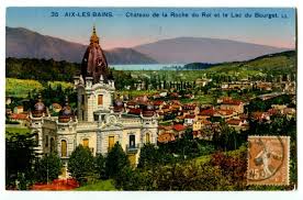 Cpa 73 Savoie Aix Les Bains Chateau De La Roche Du Roi Et Le Lac Du Bourget Nel 2020 Luoghi Voyage Marseille