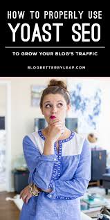 How To Use Yoast Seo The Fox She Yoast Seo Blog Traffic Yoast