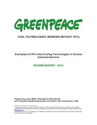 We extract the trade partners from petroleum equipment&supplies sdn bhd's 1715 transctions.you can screen companies by transactions, trade date, and trading area. Greenpeace Interim Cool Technologies Report July 2012