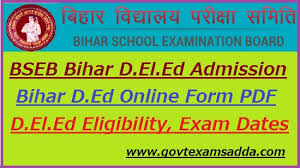 Bseb Bihar D El Ed Admission 2021 B Ed Application Form Eligibility