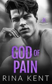 God of Pain: A Grumpy Sunshine College Romance (Legacy of Gods): Kent,  Rina: 9781685452001: Amazon.com: Books