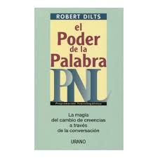 Y fue la luz.(génesis 1:3). Libro El Poder De La Palabra Pnl Robert Dilts Isbn 9788479535193 Comprar En Buscalibre