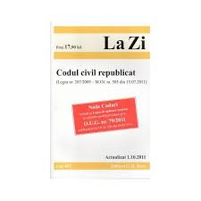 Codul Civil Republicat Legea Nr 287 2009 M Of Nr 505 Din 15 07 2011 Editia 3 Libraronline Ro