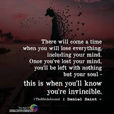 There Will Come Time When You Will Lose Everything Losing Everything Quotes Life Quotes Funny Quotes