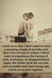 I Want Us To Last Heartfelt Love And Life Quotes