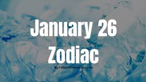 The zodiac is one of the oldest universal symbolical languages. January 26 Zodiac Sign Horoscope Compatibility Personality Love Career