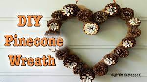 Diy Pinecone Wreath Tutorial Giftbasketappeal Diy Pinecone Heart Shaped Wreath Diy Wreath Tutorial
