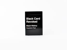 Maybe you would like to learn more about one of these? Black Card Revoked Black History Cards For All People