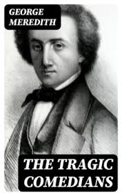The Tragic Comedians: A Study in a Well-known Story. Volume 2», George  Meredith читать онлайн бесплатно на русском языке без регистрации