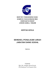 Institut pendidikan guru, kampus gaya, peti surat 10491, 88805 kota kinabalu, sabah. Doc Institut Pendidikan Guru Kampus Tun Hussein Onn 83000 Batu Pahat Johor Darul Takzim Farah Suhaiza Academia Edu