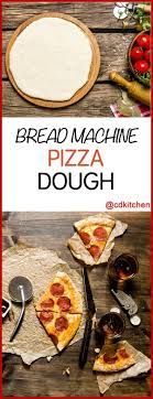 Bread Machine Pizza Dough Let Your Bread Machine Do The Hard Work And Make Pizza Dough The Easy W Bread Machine Pizza Dough Bread Machine Pizza Recipes Dough
