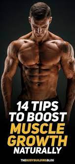 14 Tips To Stimulate Fast Muscle Growth Naturally Fast Muscle Growth Muscle Growth Bodybuilding Workouts