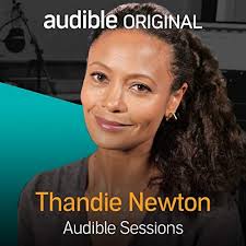 Thandie Newton Audible Sessions