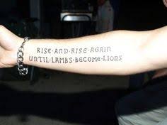 Rise And Rise Again Until Lambs Become Lions Meaning In Hindi Rise And Rise Again Until Lambs Become Lions Google Search Tatuajes