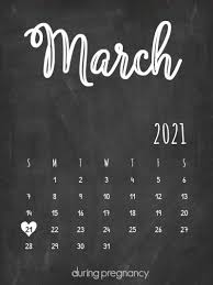 285 days remain until the end of the year. How Far Along Am I If My Due Date Is March 21 2021