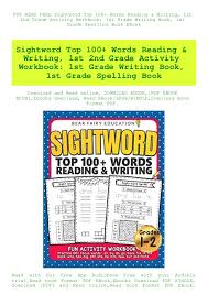 These grade 1 reading comprehension exercises focus on specific comprehension topics such as comparing and contrasting, the main idea of a text, sequencing, characters, setting and fact. Pdf Read Free Sightword Top 100 Words Reading Writing 1st 2nd Gra