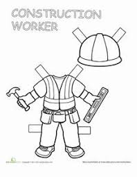 Construction Worker Paper Doll Worksheet Preschool Construction Construction Theme Preschool Preschool Construction Crafts