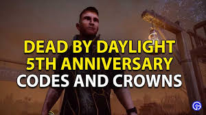But dbd has unique gameplay quality & an amazing experience while playing with friends. Dead By Daylight 5th Anniversary Event Codes Crowns In Dbd