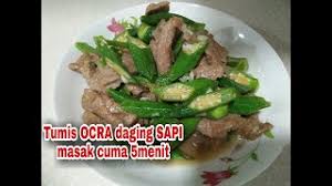 Resep masakan sederhana indonesia resep masakan sederhana menu makanan indonesia murah hidangan sehari hari. Tumis Okra Daging Sapi Masak Cuma 5 Menit Masakan Hongkong Youtube