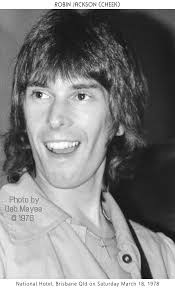 ROBIN JACKSON was an original member of Australian rock/pop group, HUSH  when they formed in 1971. It is said that he and lead vocalist, KEITH LAMB  had migrated to Australia from England