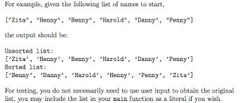 Python, strings are sorted alphabetically, and numbers are sorted numerically. Solved Write A Python Program In A File Called Sortlist Chegg Com