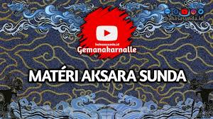 Apakah kamu sedang mencari ringkasan materi bahasa indonesia kelas 7. Materi Aksara Sunda Smp Kelas 7 Bahasasunda Id